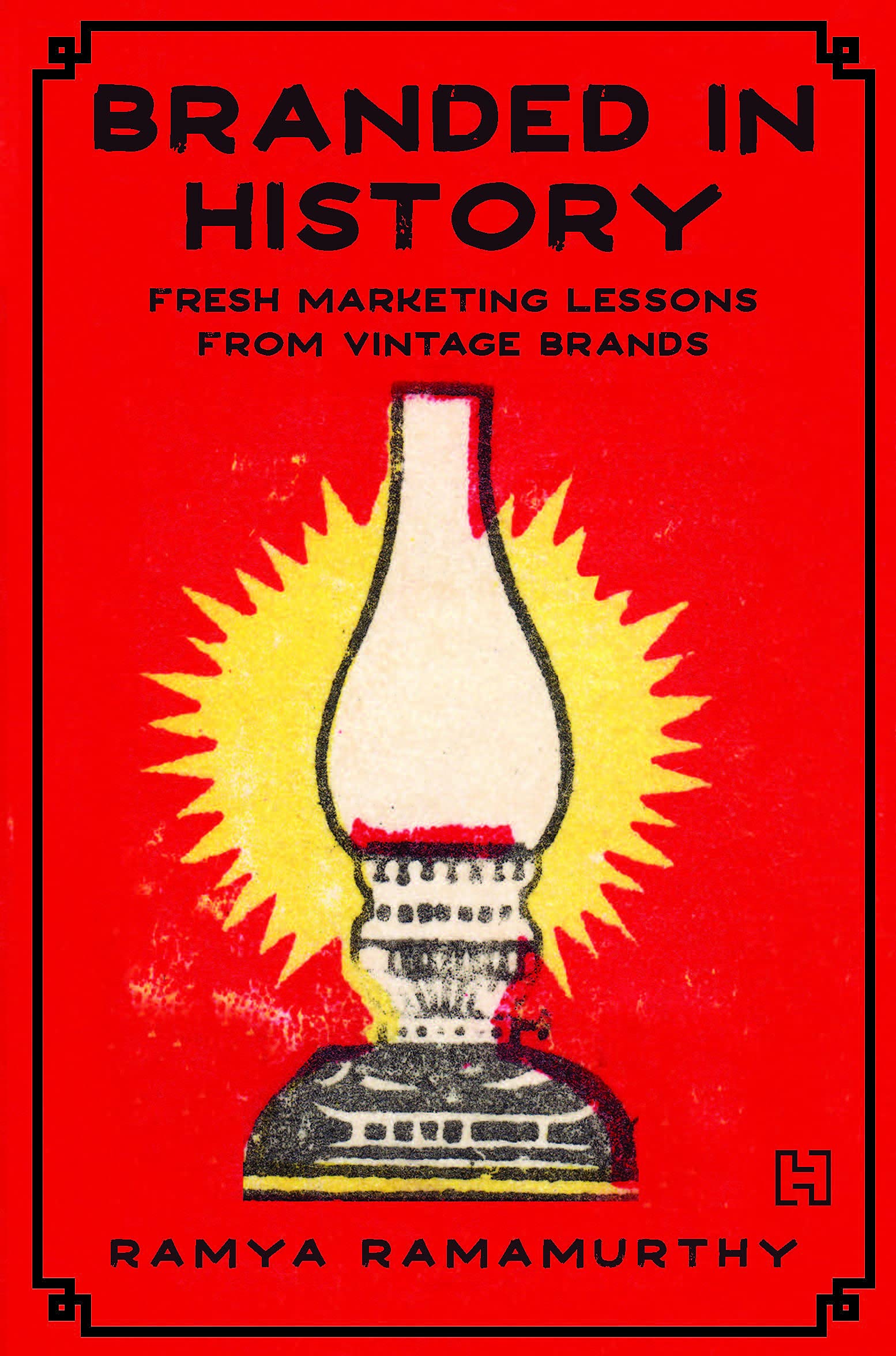 Branded in History Fresh Marketing Lessons From Vintage Brands
