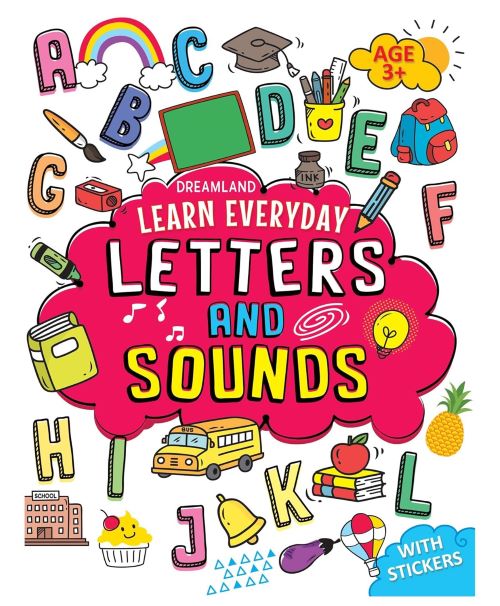 Letters and Sounds Activity Book for Children Age 3+ with Stickers Early Learning Learn Everyday Series For Kids