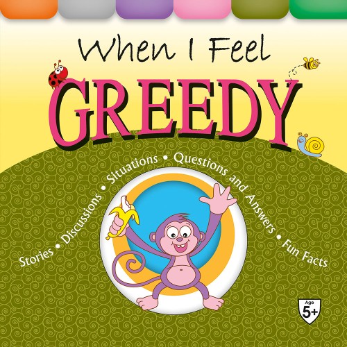When I Feel Greedy                                