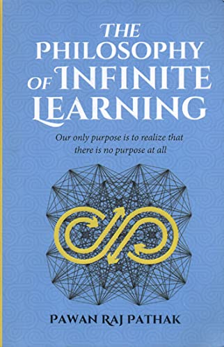 The Philosophy of Infinite Learning 