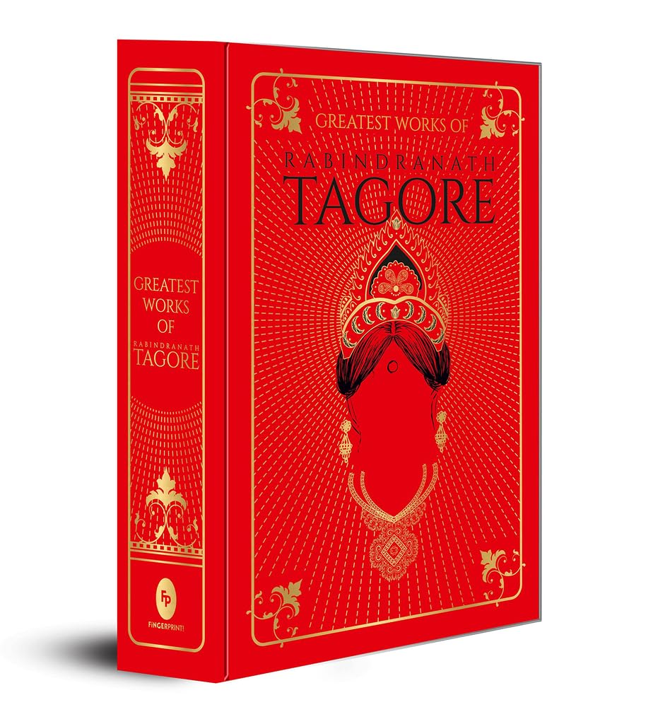 Greatest Works of Rabindranath Tagore Deluxe Hardbound Edition