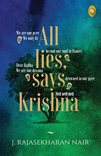 ALL LIES SAYS KRISHNA