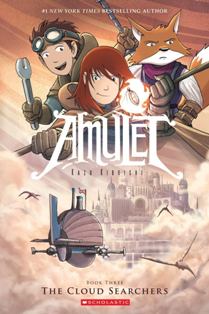 Amulet Book Three the Cloud searchers