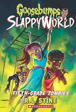 Goosebumps Slappyworld Book 14 Fifth Grade Zombies