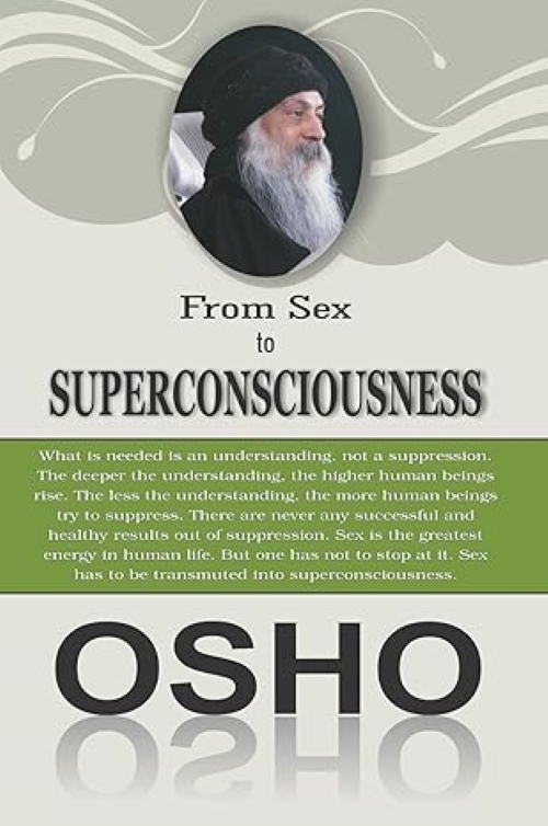 From Sex to Superconsciousness 