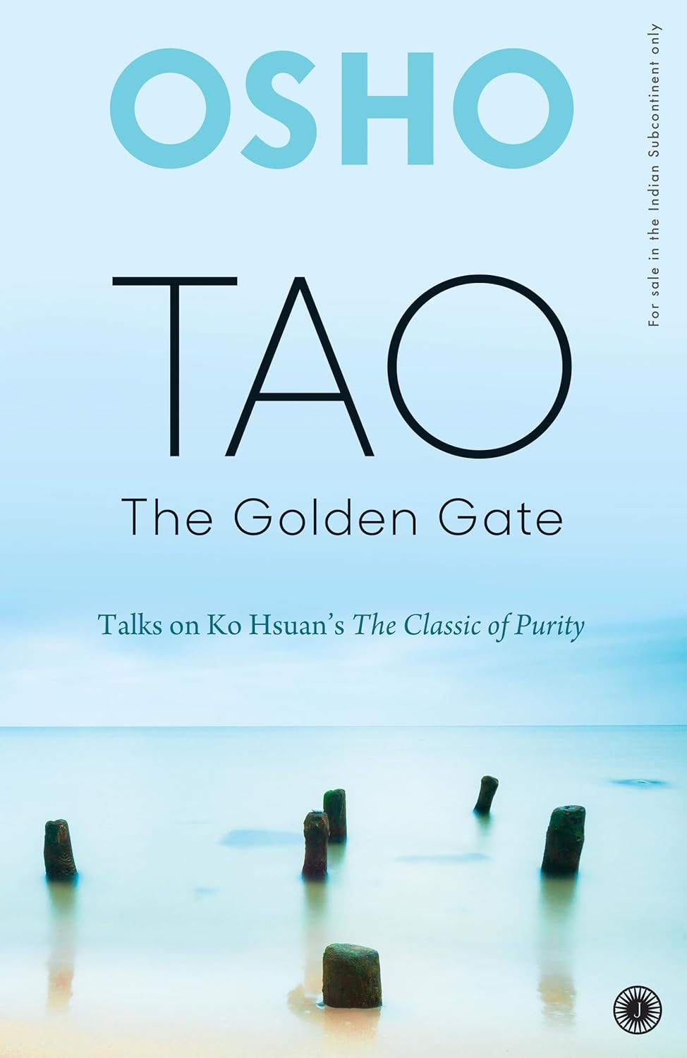 Tao The Golden Gate Talks on Ko Hsuans the Classic of Purity