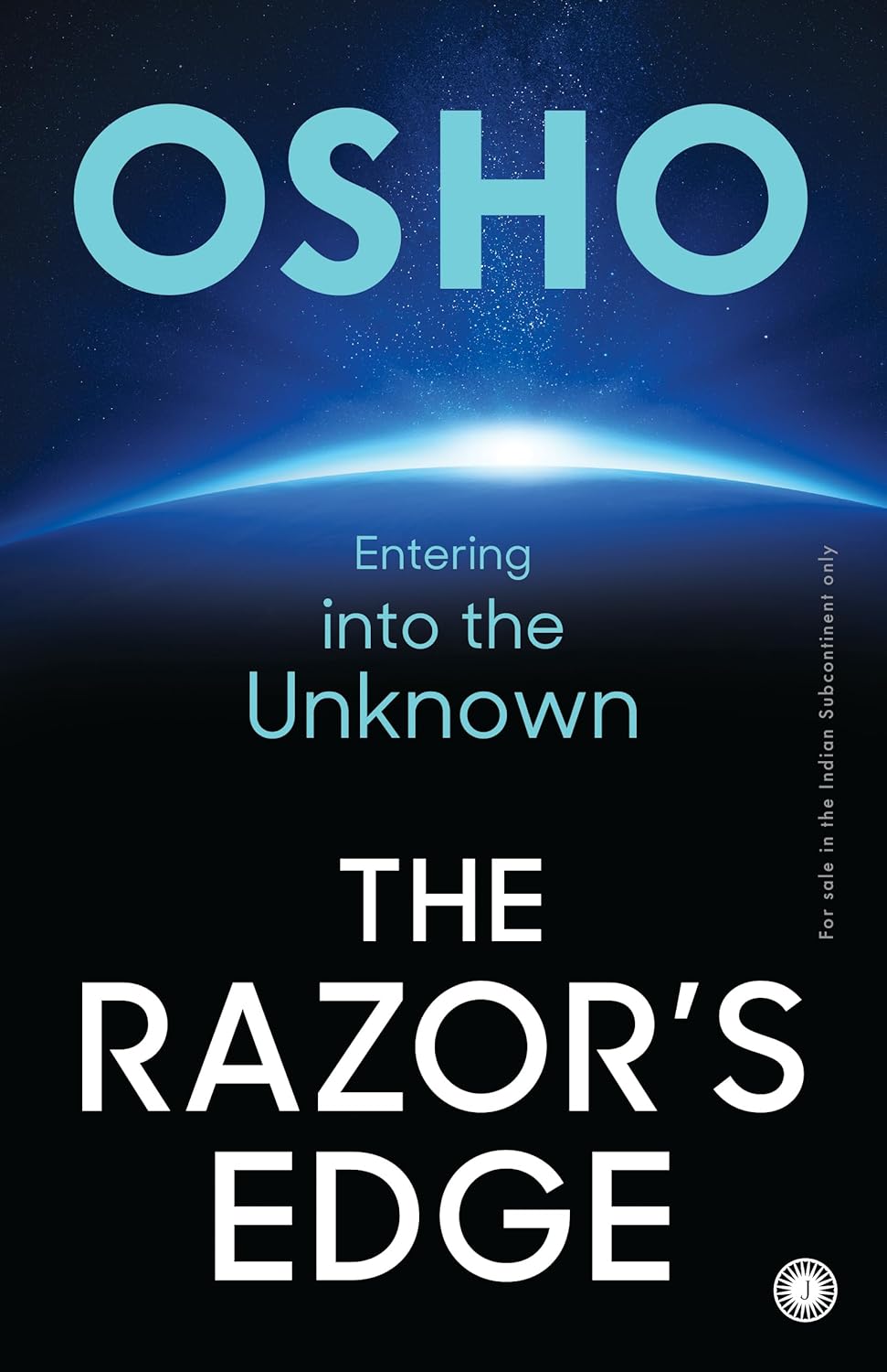 The Razors Edge Entering Into The Unknown