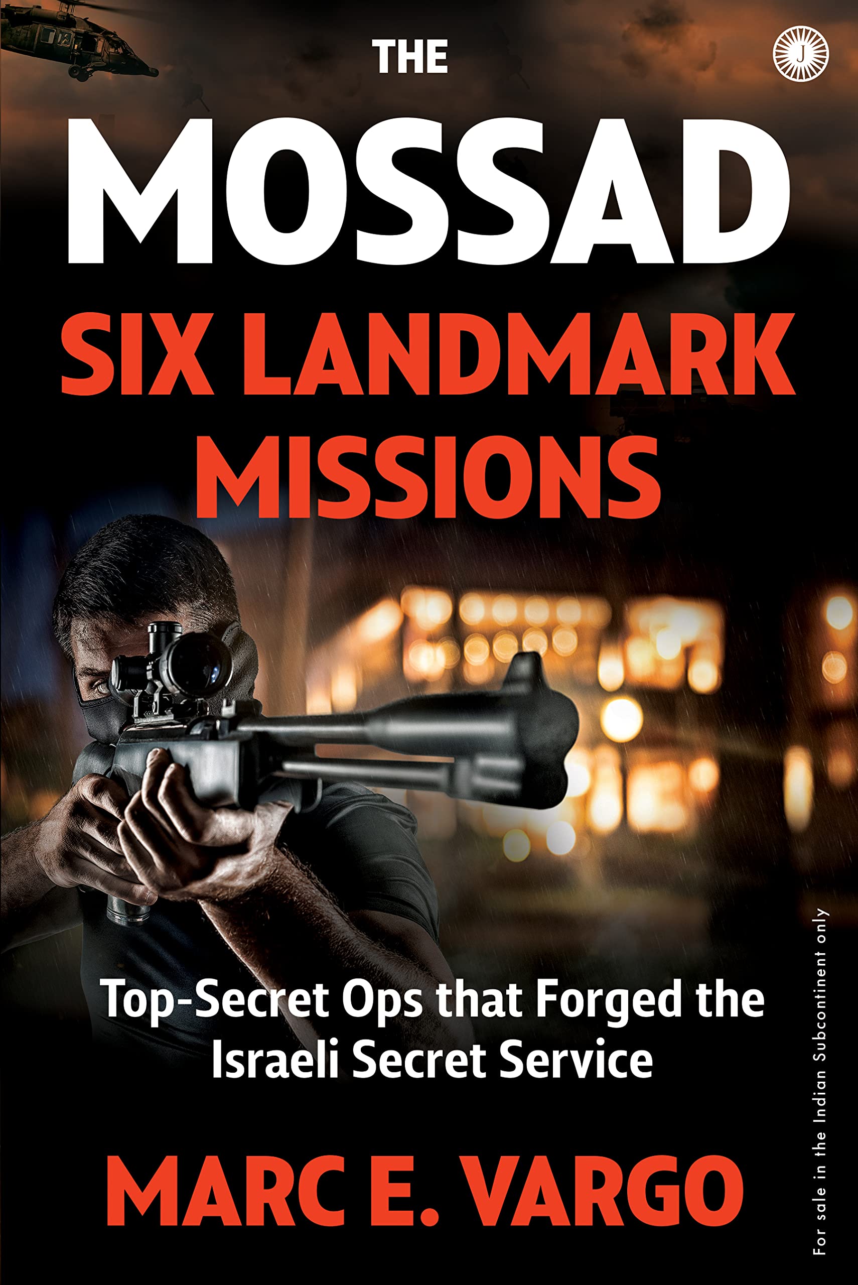 The Mossad Six Landmark Missions