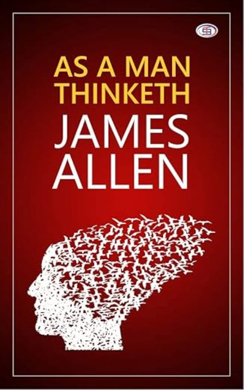 As A Man Thinketh