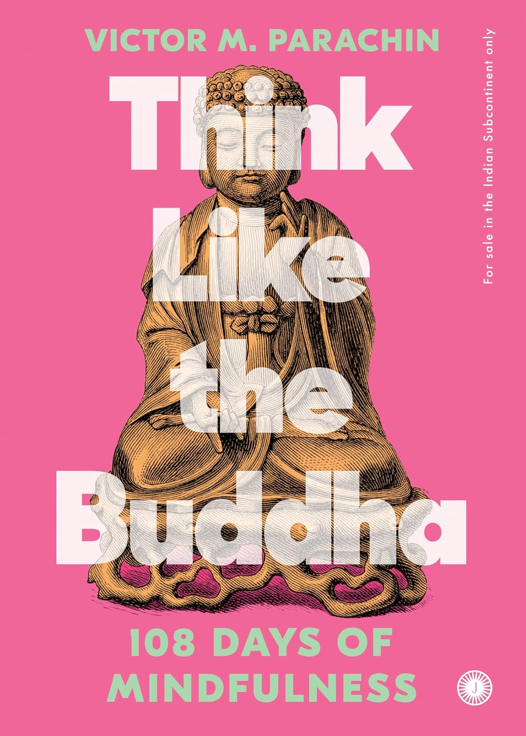 THINK LIKE THE BUDDHA