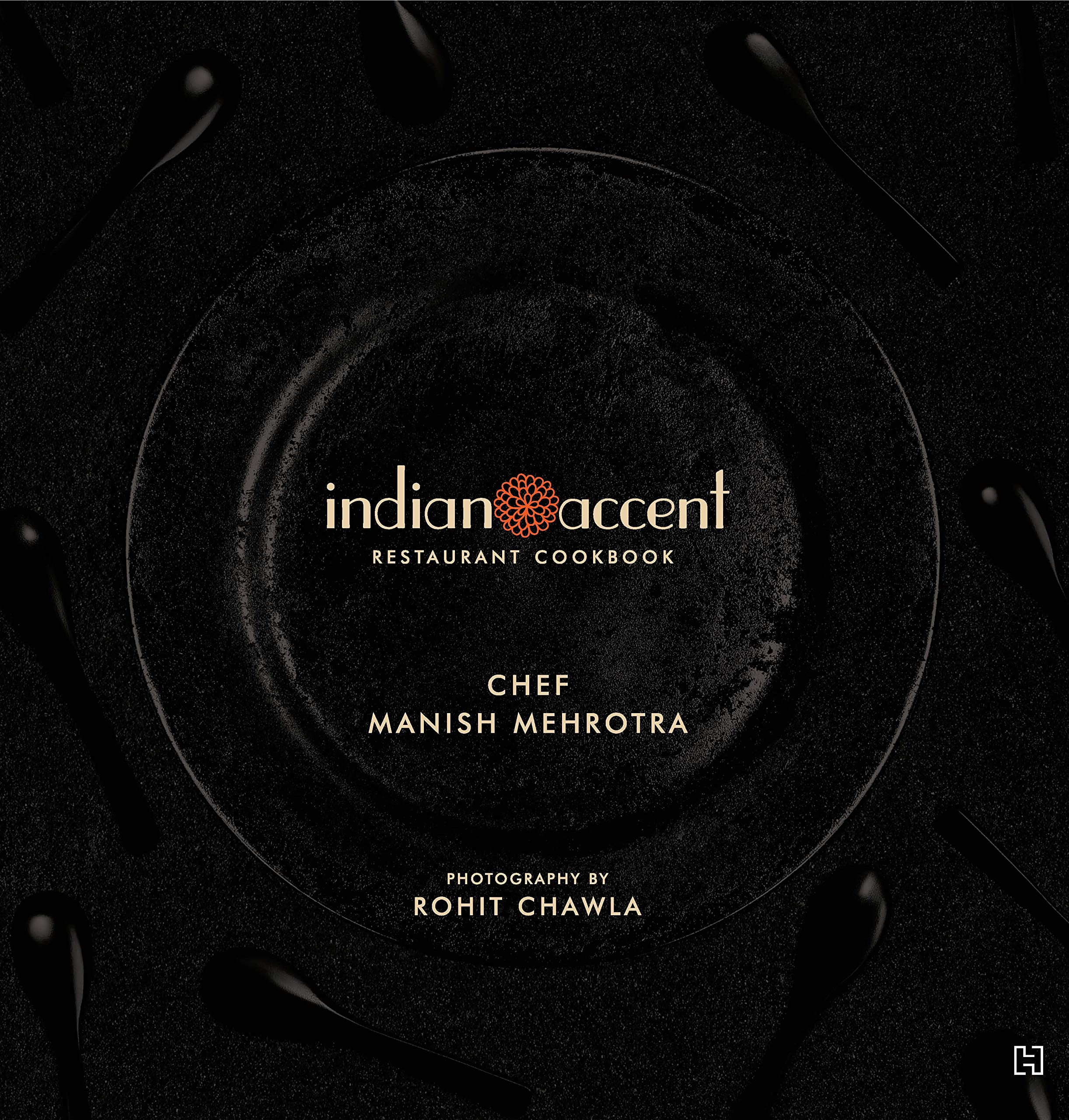 Indian Accent Restaurant Cookbook