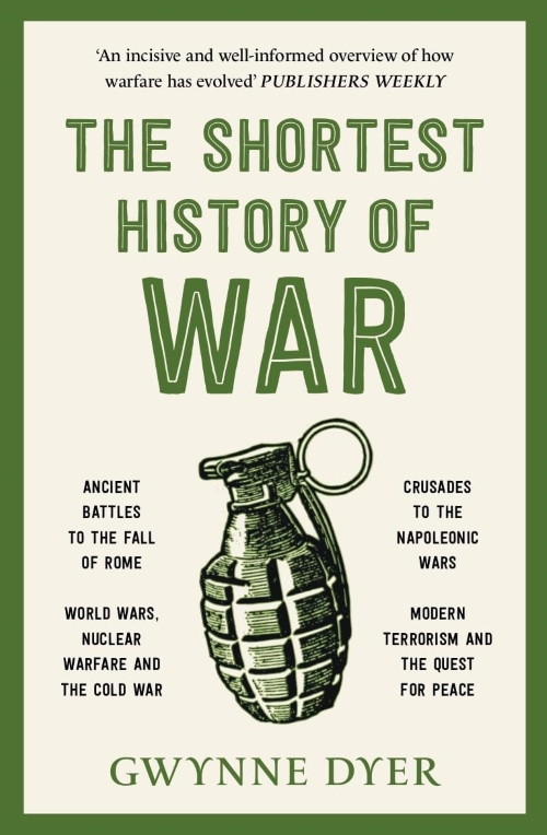 The Shortest History of War