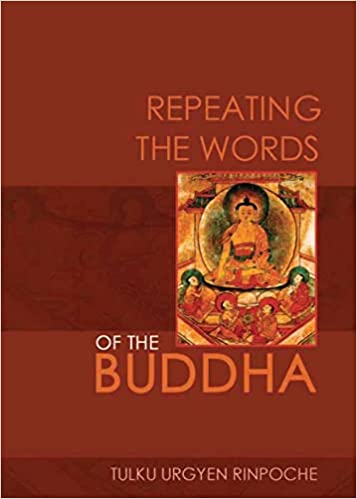 REPEATING THE WORDS OF THE BUDDHA