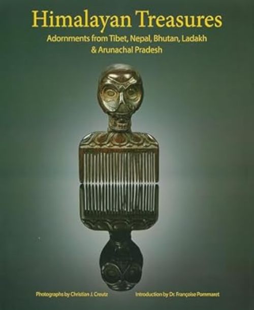 Himalayan Treasures Adornments From Tibet Nepal Bhutan Ladakh And Arunachal Pradesh