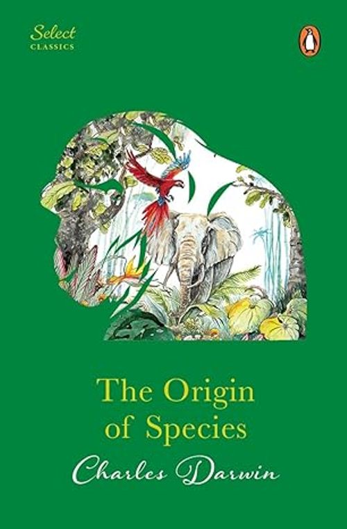 The Origin of Species Penguin Select Classics