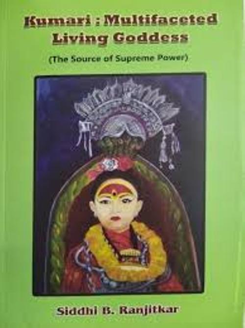 Kumari Multifaceted Living Goddess The Source of Supreme Power