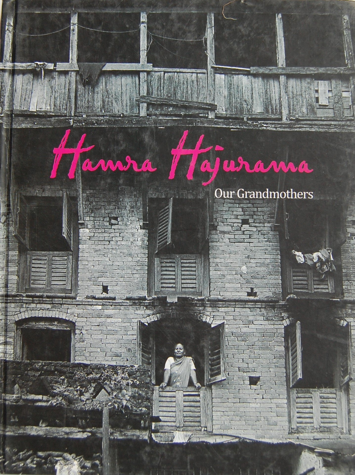 Hamra Hajurama Our Grandmothers 