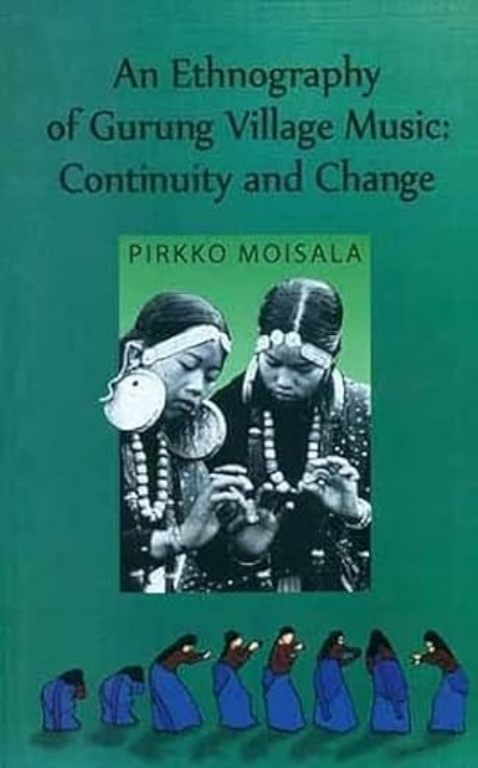 An Ethnography of Gurung Village Music Continuity and Change