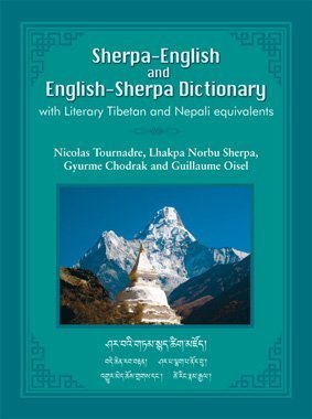 SHERPA ENGLISH AND ENGLISH SHERPA DICTIONARY WITH LITERARY TIBETAN AND NEPALI EQUIVALENTS