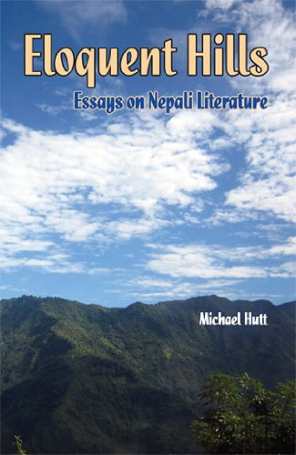 ELOQUENT HILLS ESSAYS ON NEPALI LITERATURE