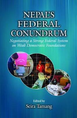 NEPALS FEDERAL CONUNDRUM 
