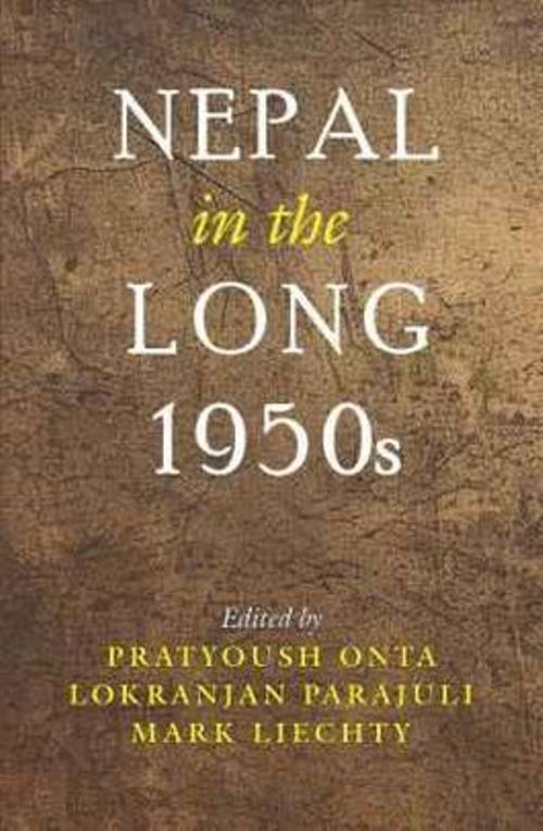 Nepal in the Long 1950s 