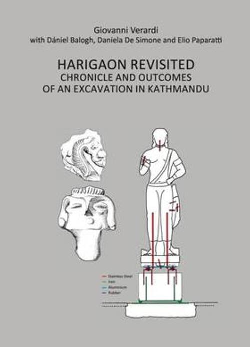 Harigaon Revisited Chronicle and Outcomes of an Excavation in Kathmandu
