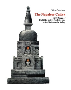THE NEPALESE CAITYA 1500 YEARS OF BUDDHIST VOTIVE ARCHITECTURE IN THE KATHMANDU VALLEY