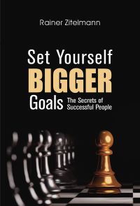 Set Yourself Bigger Goals The Secrets of Successful People