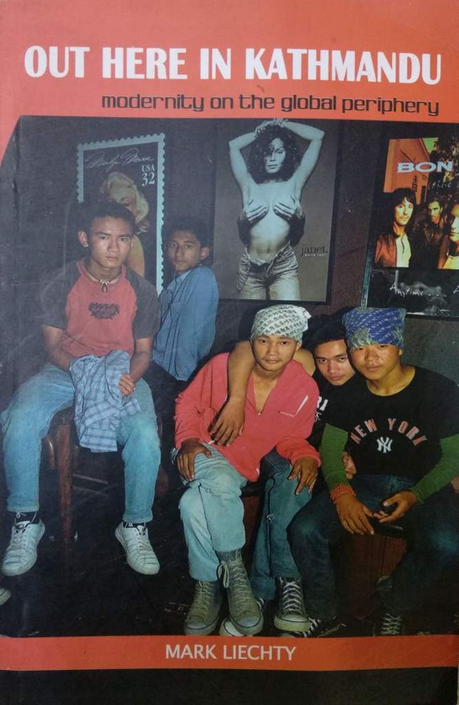 Out Here in Kathmandu Modernity on the Global Periphery