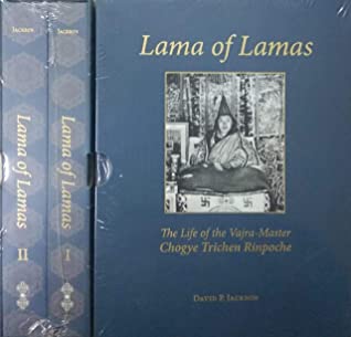 Lama of Lamas The Life of the Vajra Master Chogye Trichen Rinpoche: The life of the Vajra-master Chogye Trichen Rinpoche 2 vols set