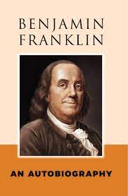 Benjamin Franklin An Autobiography