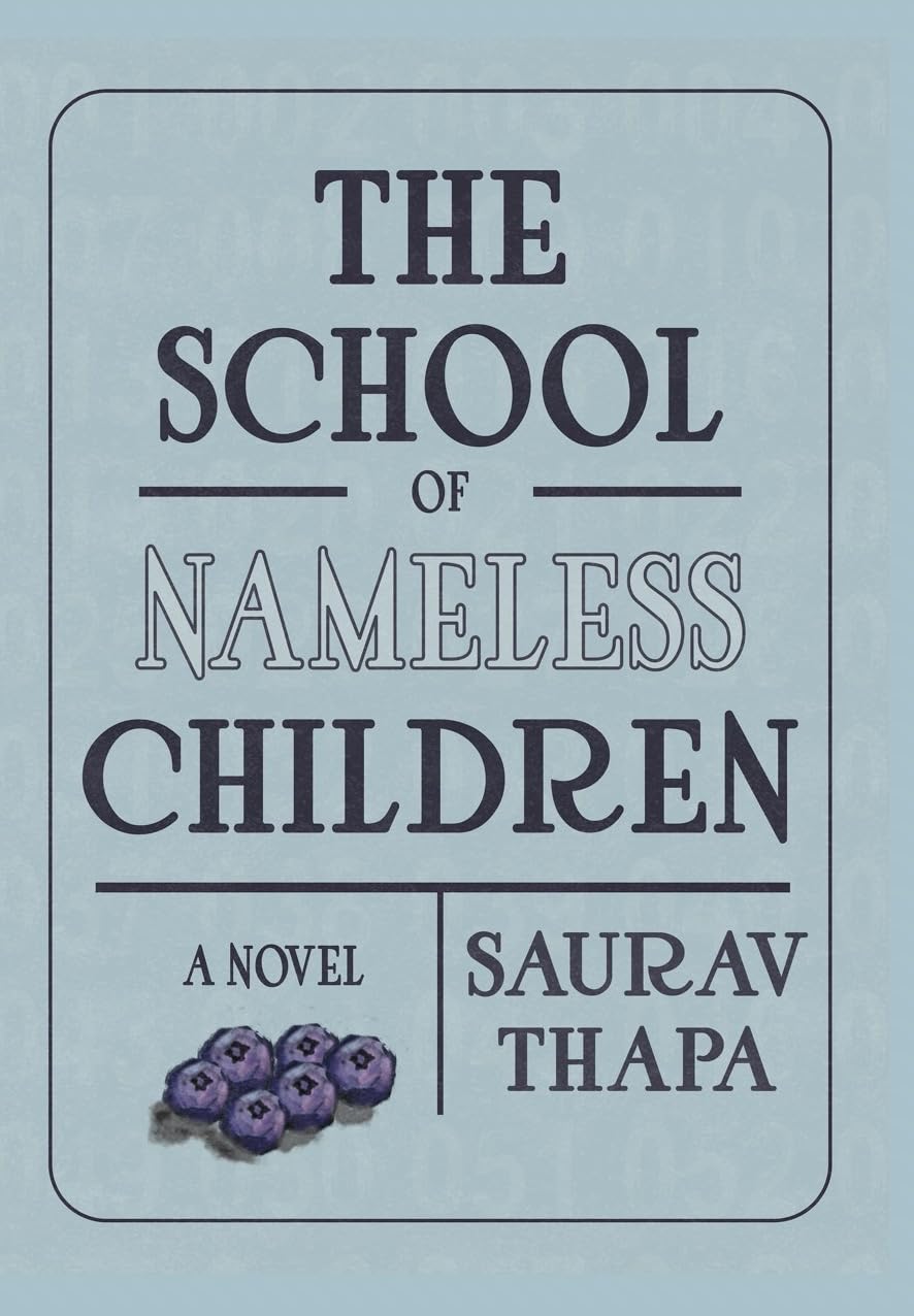 THE SCHOOL OF NAMELESS CHILDREN A NOVEL