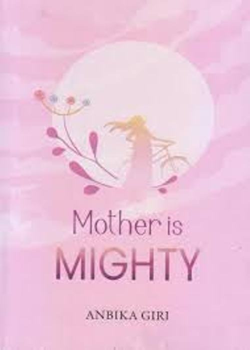 Mother is Mighty
