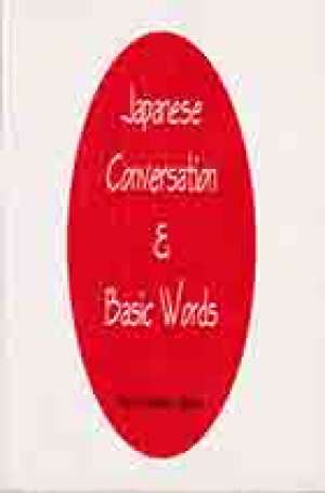 JAPANESE CONVERSATION AND BASIC WORDS