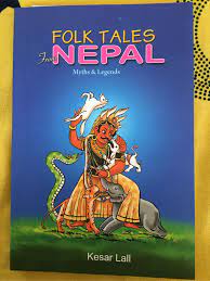 Folk Tales from Nepal Myths and Legends