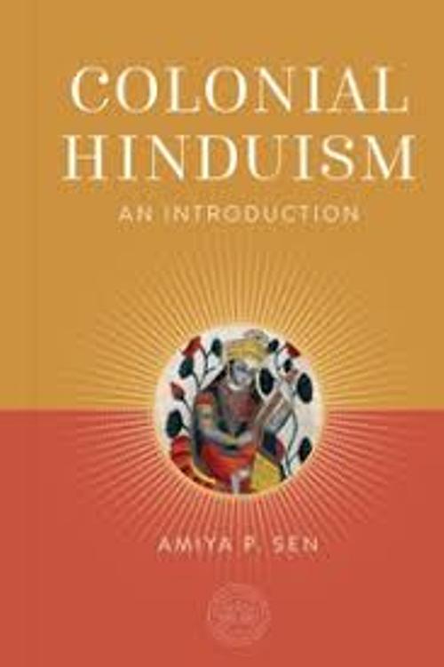 Colonial Hinduism An Introduction