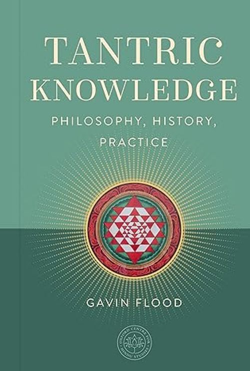 Tantric Knowledge Philosophy History Practice