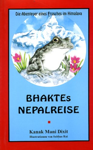 ADVENTURES OF A NEPALI FROG BHAKTES NEPALREISE
