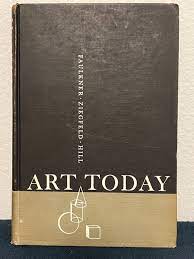 ART TODAY AN INTRODUCTION TO THE FINE AND FUNCTIONAL ARTS