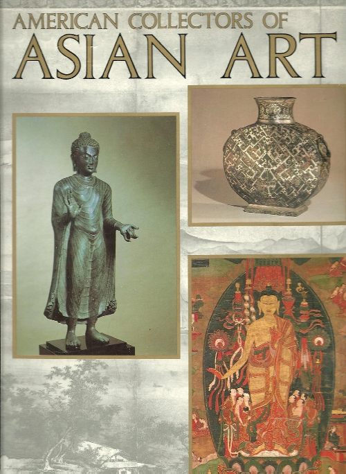 American Collectors Of Asian Art