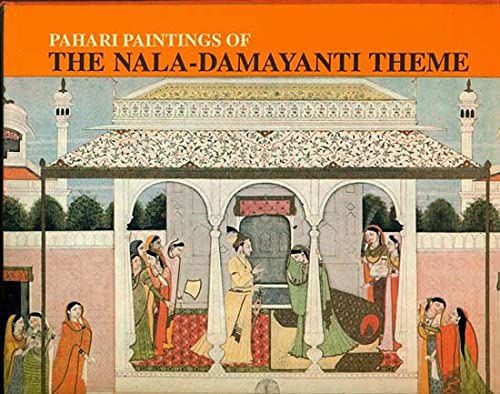 Pahari Paintings of The Nala Damayanti Theme 