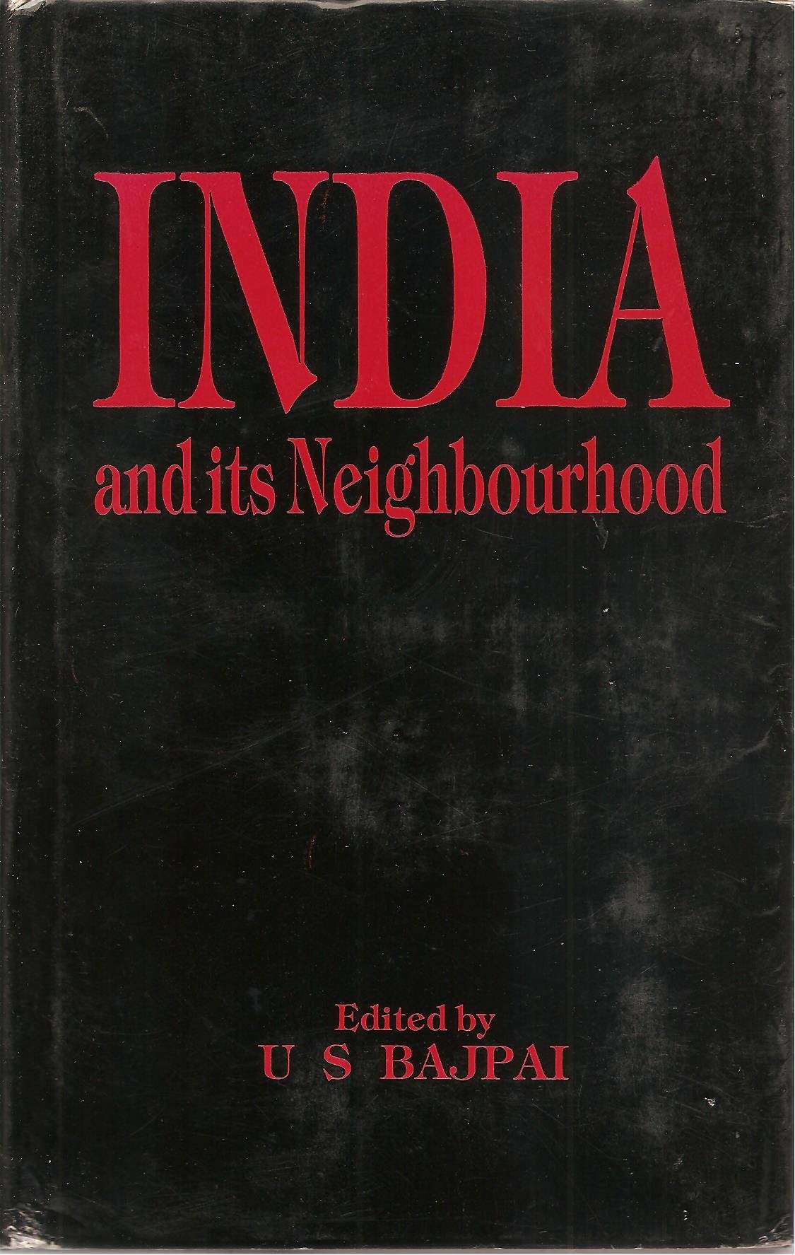 INDIA AND ITS NEIGHBOURHOOD