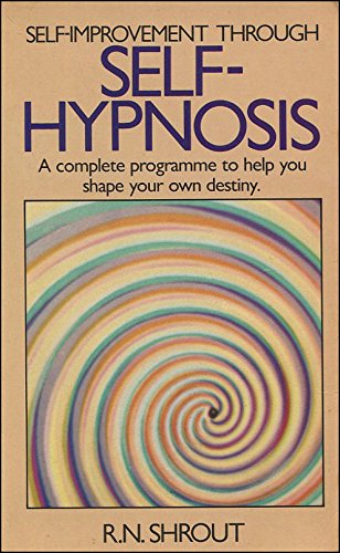 SELF IMPROVEMENT THROUGH SELF HYPNOSIS 