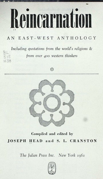 REINCARNATION AN EAST WEST ANTHOLOGY