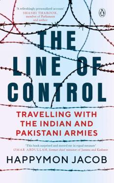 The Line of Control Travelling with the Indian and Pakistani Armies