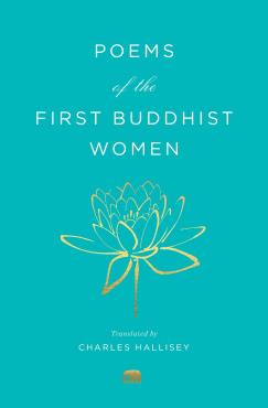 Poems of the First Buddhist Women A Translation of the Therigatha