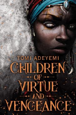 Children of Virtue and Vengeance Legacy of Orisha Book 2