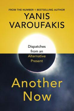 Another Now Dispatches from an Alternative Present