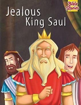Jealous king saul bible stories